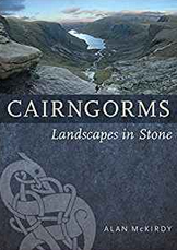 The Cairngorms - Landscapes in Stone